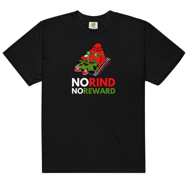 No Rind No Reward T-Shirt