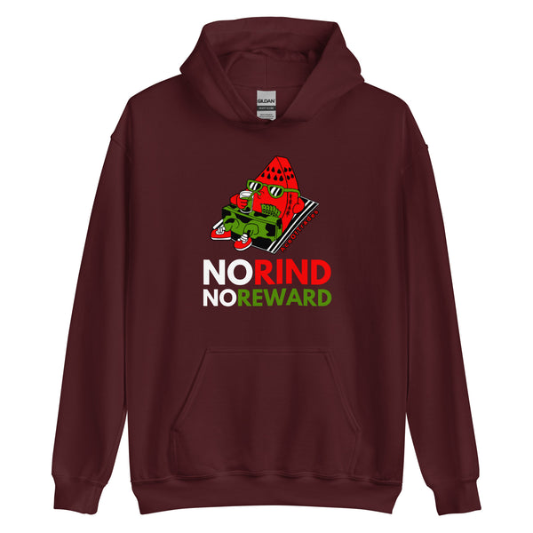 No Rind No Reward Hoodie