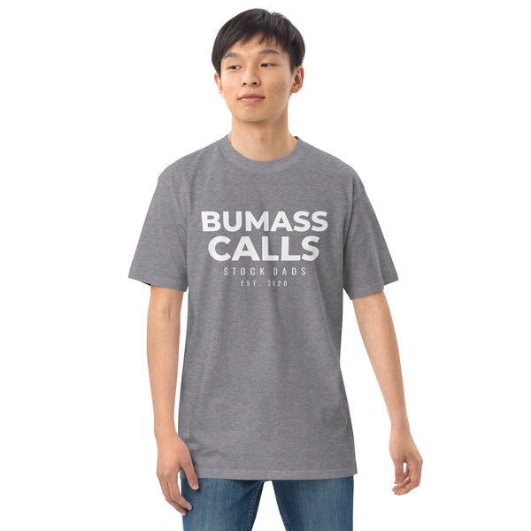 Bumass Calls Shurt